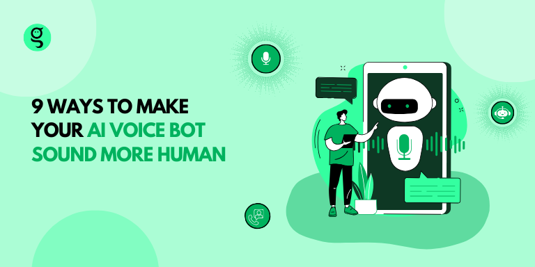 Ways to Make Your Voice bot Sound More Human