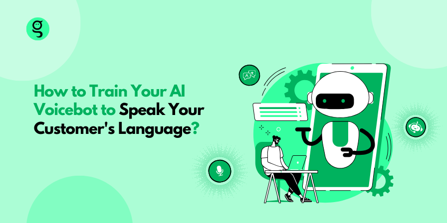 How to Train Your Voice bot to Speak Your Customer's Language (blog)