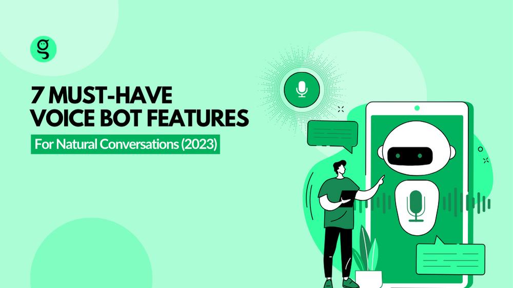 7 Must have Voice bot features for Natural Conversations (Blog)
